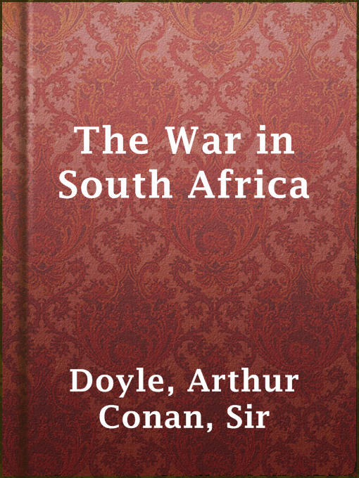 Title details for The War in South Africa by Sir Arthur Conan Doyle - Available